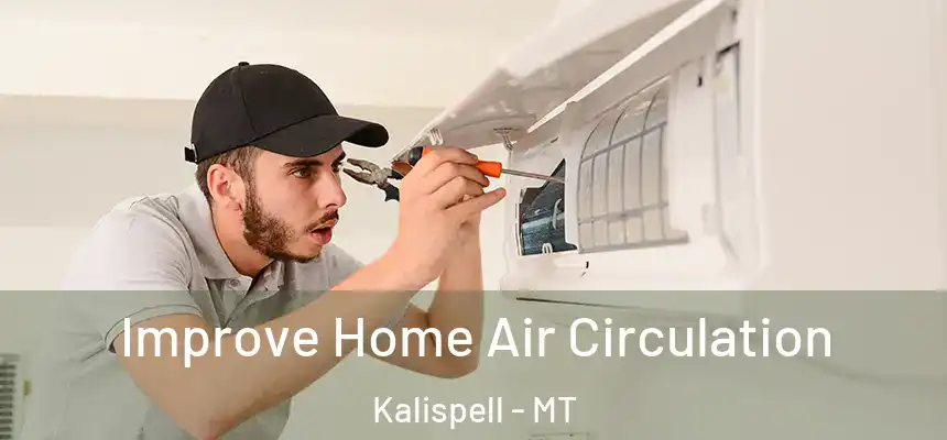  Improve Home Air Circulation Kalispell - MT